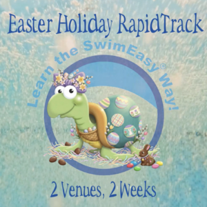 Promotional graphic for Easter Holiday RapidTrack swim lessons featuring a friendly cartoon turtle wearing a floral crown and an Easter egg shell, surrounded by chocolate eggs and a bunny, with the text "Learn the SwimEasy Way! 2 Venues, 2 Weeks."